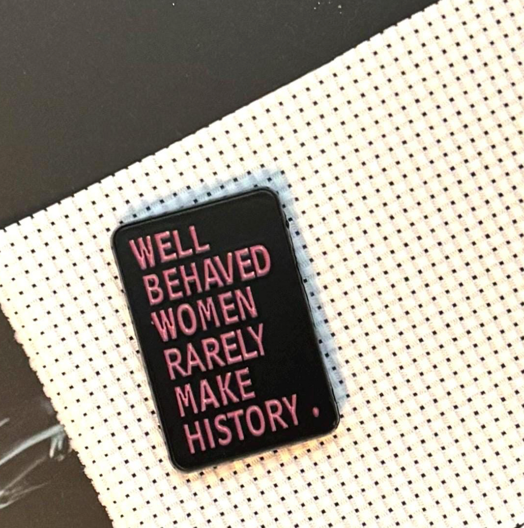 Well Behaved Women Needle Minder