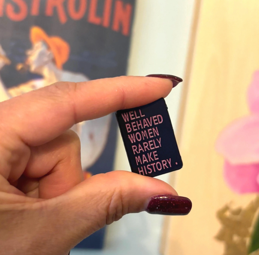 Well Behaved Women Needle Minder