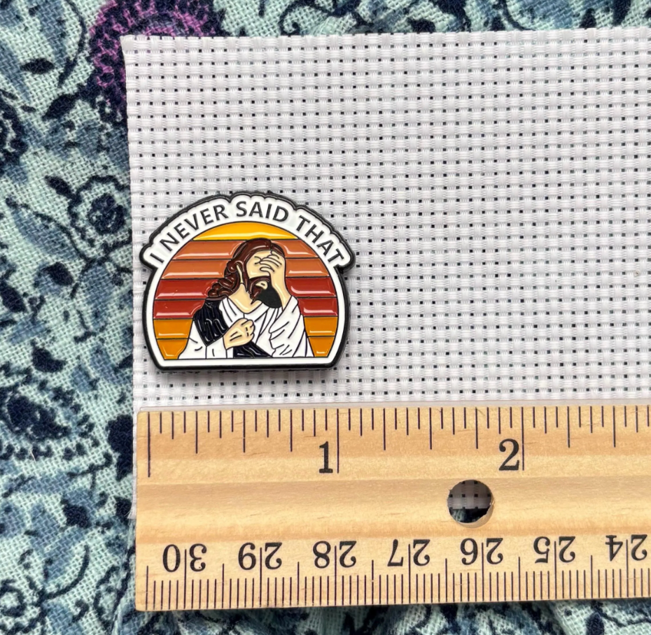 I Never Said That Needle Minder