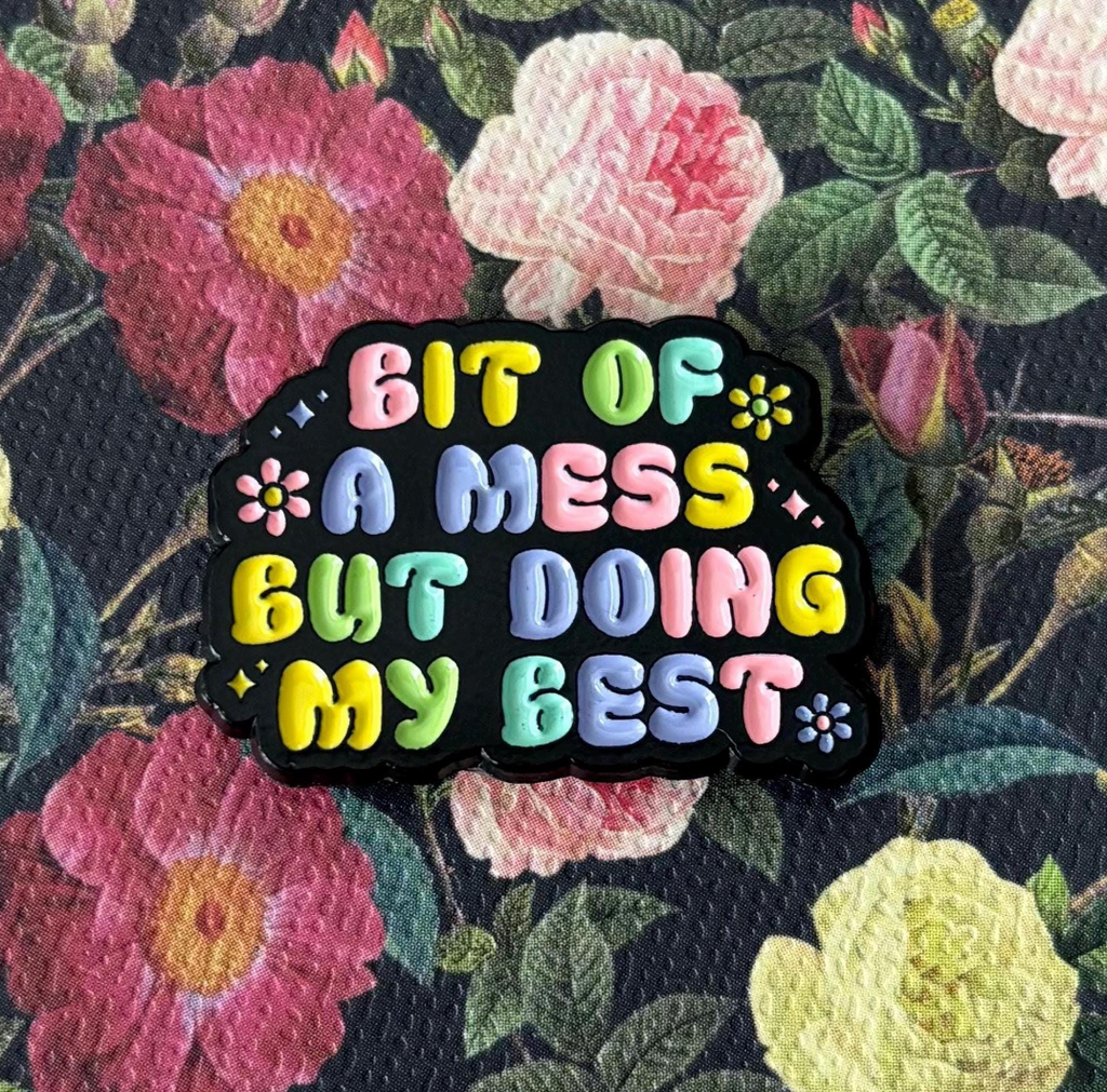 Bit of a Mess But Doing My Best Needle Minder